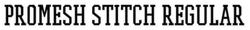 PROMESH Stitch Regular font